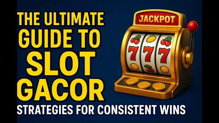 Slot Gacor: A Complete Guide for Online Slot Players